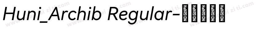 Huni_Archib Regular字体转换